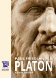 Platon. Operele platonice. Prima perioadă Volumul II. | Paul Friedlander, Paideia