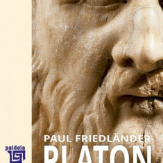 Platon. Operele platonice. Prima perioadă Volumul II. | Paul Friedlander