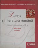 LIMBA SI LITERATURA ROMANA, MANUAL PENTRU CLASA A XII-A-MARIN IANCU, ALIS POPA-253755