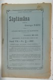 SAPTAMANA , REVISTA SCRISA DE GEORGE PANU , NR. 3 , 1907