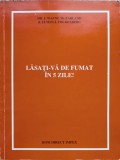 Lasati-va De Fumat In 5 Zile! - Dr.j. Wayne Mc Farland Elman J.folkenberg , C304