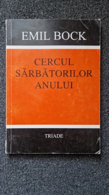 CERCUL SARBATORILOR ANULUI - Emil Bock foto