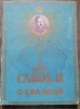 Album Propaganda Regele Carol II, O Era Noua, 1938, Carte de Lux, Bibliofilie