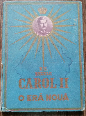 M. S. Regele Carol II O era noua Album propaganda 1938 foto