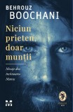 Cumpara ieftin Niciun prieten, doar munții. Mesaje din &icirc;nchisoarea Manus, Pandora-M