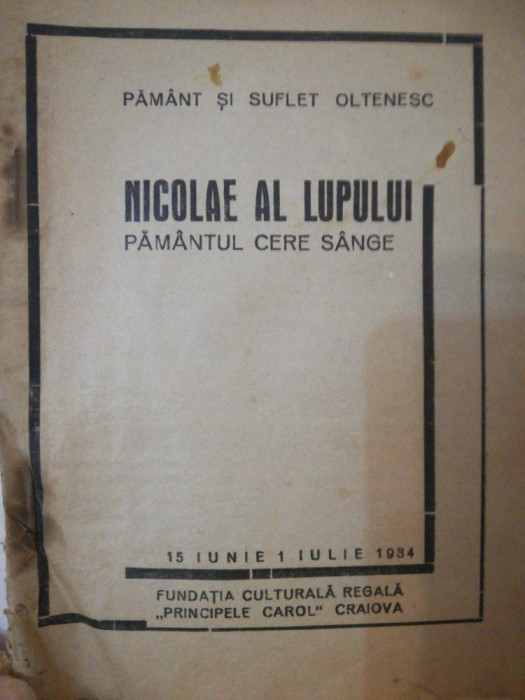 Pamant si suflet oltenesc, Nicolae al Lupului, Pamantul cere sange, 1934 Craiova