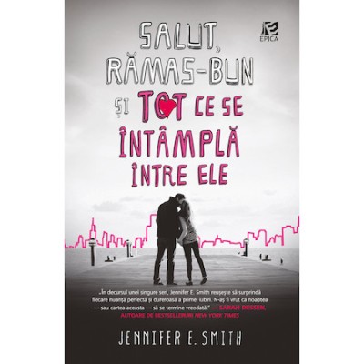Salut, ramas-bun si tot ce se intampla intre ele - Jennifer E. Smith foto