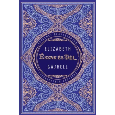 &amp;Eacute;szak &amp;eacute;s D&amp;eacute;l - Elizabeth Gaskell foto