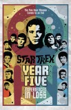 Star Trek: Year Five - Experienced in Loss (Book 4)