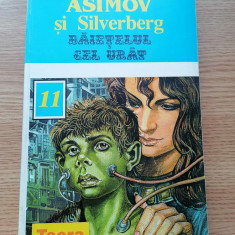 BĂIEȚELUL CEL URAT. Isaac ASIMOV SI SILVERBERG. SF.