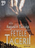 Fetele tacerii - 1996 - Augustin Buzura (S119), Gramar