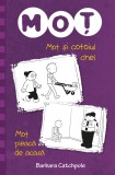 Cumpara ieftin Moț și cotoiul chel. Moț pleacă de acasă