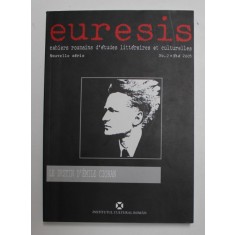 EURESIS , CAHIERS ROUMAINS D &#039;ETUDES LITTERAIRES ET CULTURELLES , - LE DESTIN D &#039;EMILE CIORAN , NR. 2 , ETE , 2005