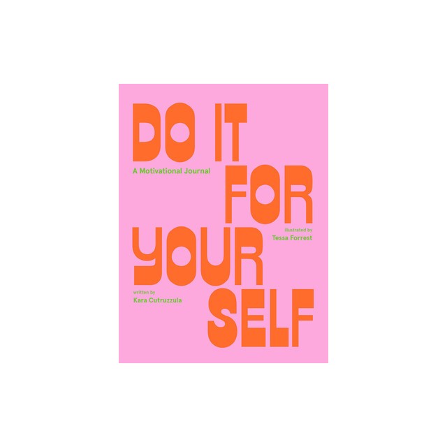 Do It for Yourself (Guided Journal): A Motivational Journal