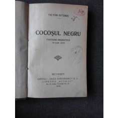 COCOSUL NEGRU, FANTEZIE DRAMATICA IN SASE ACTE - VICTOR EFTIMIU
