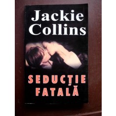 Seductie fatala-Jackie Collins