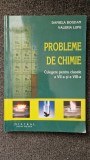 PROBLEME DE CHIMIE. CULEGERE CLASELE A VII-A SI A VIII-A Daniela Bogdan, Lupu