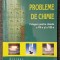 PROBLEME DE CHIMIE. CULEGERE CLASELE A VII-A SI A VIII-A Daniela Bogdan, Lupu