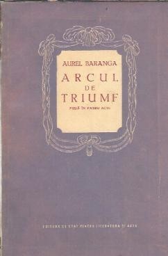 Arcul de triumf - Aurel Baranga foto