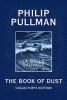 The Book of Dust: La Belle Sauvage Collector&#039;s Edition (Book of Dust, Volume 1)