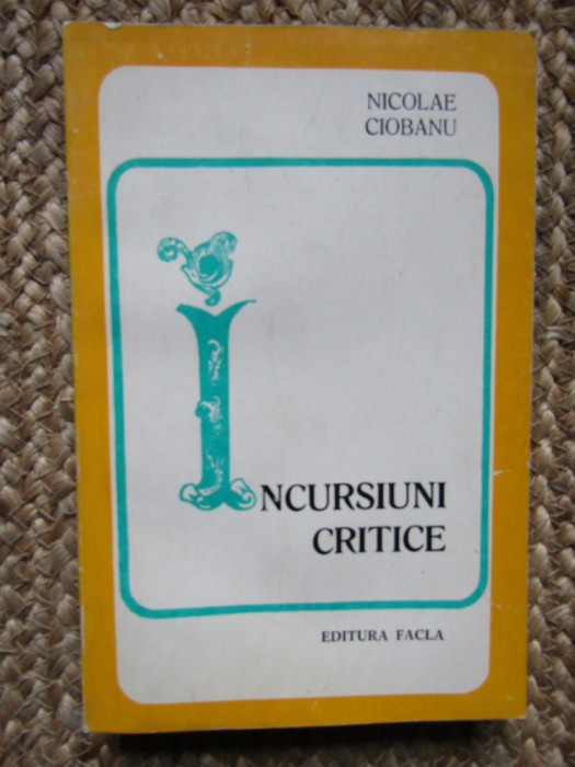 Nicolae Ciobanu - Incursiuni critice