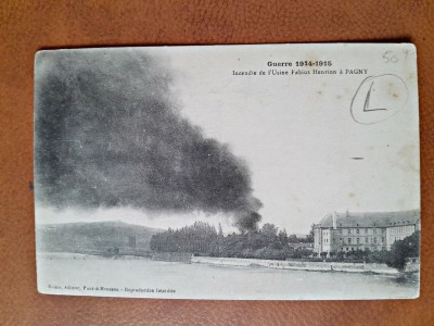 Carte postala, Guerre 1914-1915, incendie de lUsine Fabius Henrion a Pagny, inceput de secol XX foto