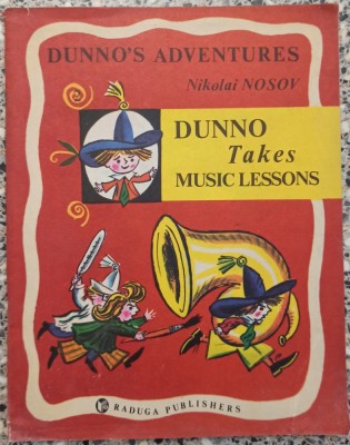 Dunno takes music lessons - Nikolai Nosov// ilustratii Boris Kalaushin foto
