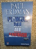 Ultimele Zile ale Americii - Paul Erdman