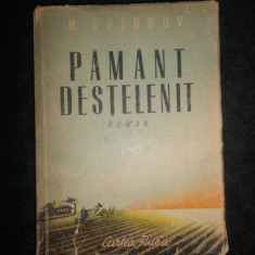 Mihail Solohov - Pamant destelenit volumul 1 (1950)