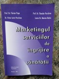 MARKETINGUL SERVICIILOR DE INGRIJIRE A SANATATII - FLORIAN POPA