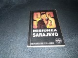 GERARD DE VILLIERS - MISIUNEA SARAJEVO