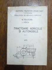 Tractoare agricole si automobile, vol. 1 - N. Tecusan, curs / R6P2S