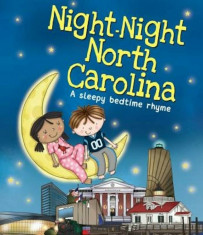 Night-Night North Carolina, Hardcover/Katherine Sully foto