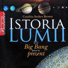 Istoria lumii de la Big Bang pana in prezent