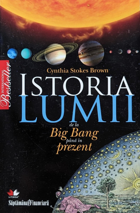 Istoria lumii de la Big Bang pana in prezent - 2009 - Cynthia Stokes Brown (xx283)