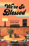 We're So Blessed: Forty Days of Devotions and Activities for the Whole Family