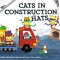 Cats in Construction Hats