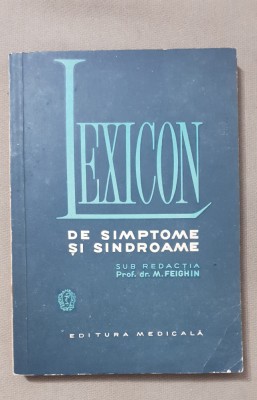 Lexicon de simptome și sindroame - M. Feighin (coord.) foto