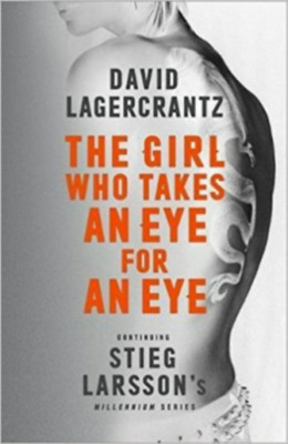 The Girl Who Takes an Eye for an Eye - David Lagercrantz foto