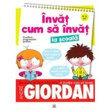 Invat cum sa invat la scoala (8-12 ani) - Andre Giordan