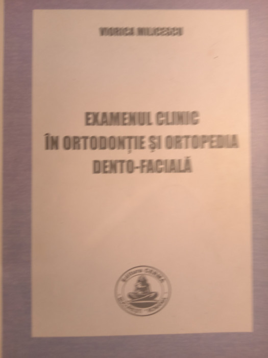 Examenul clinic in ortodonție și ortopedia dento faciala