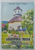 MANASTIREA CRASNA CU SATUL SCHIULESTI de NICOLAE COSTEA TELEAJEN, 2008