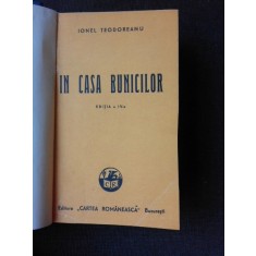 IN CASA BUNICILOR - IONEL TEODOREANU (EDITIA A IV-A)