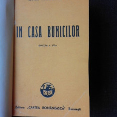 IN CASA BUNICILOR - IONEL TEODOREANU (EDITIA A IV-A)