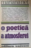 O Poetica a Atmosferei - Mariana Net, Editura Univers 1989, Carte Beletristica Biografii, Coperta Necartonata, 362 Pagini