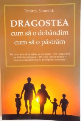 DRAGOSTEA CUM SA O DOBANDIM, CUM SA O PASTRAM de DIMTRY SEMENIK, 2014 foto
