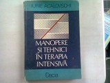 MANOPERE SI TEHNICI IN TERAPIA INTENSIVA - IURIE ACALOVSCHI