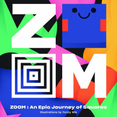 ZOOM ― An Epic Journey Through Squares |