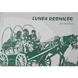 LUMEA RROMILOR DIN MOLDOVA-OLGA RUSU, CONSTANTIN-LIVIU RUSU, VIORELA LACATUSU, CODRIN LACATUSU-226299