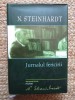 Jurnalul Fericirii - N. Steinhardt, Polirom 2008, Editie Cartonata, 757 pagini - Biografii, Memorii si Jurnale